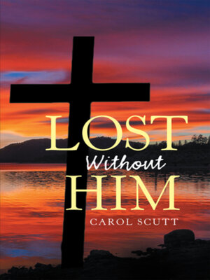 cover image of Lost Without Him